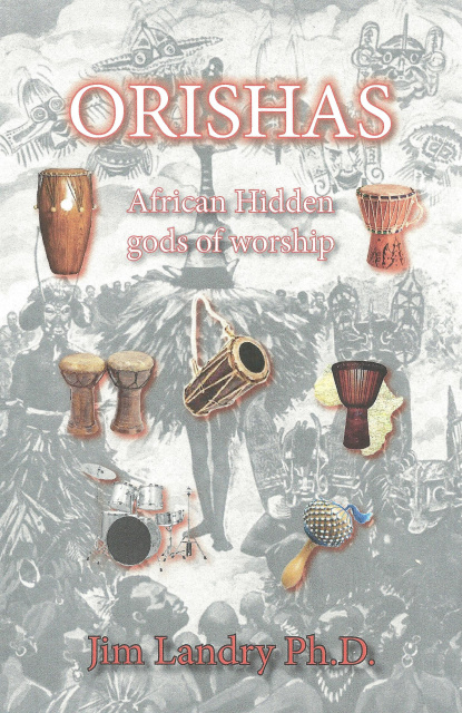 "ORISHAS" African Hidden gods of worship