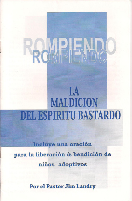 Rompiendo La Maldicion Del Espiritu Bastardo by Jim Landry